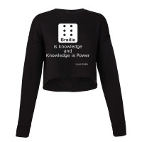 Braille Is Knowledge And Knowledge Is Power Quote Cropped Sweater | Artistshot