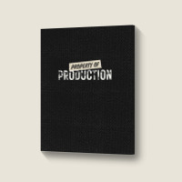 Property Of Production (filmtv) Portrait Canvas Print | Artistshot