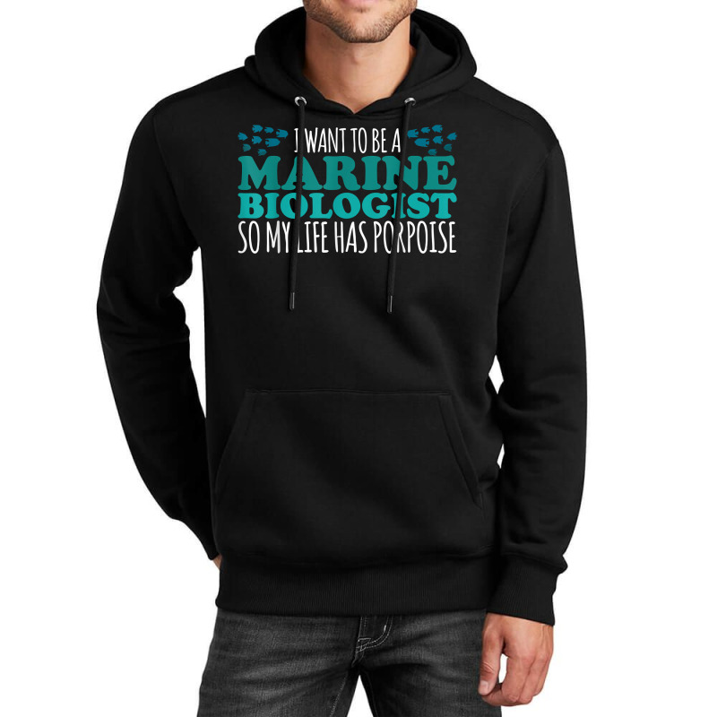 My Life Has Porpoise Future Marine Biologist T Shirt Unisex Hoodie | Artistshot