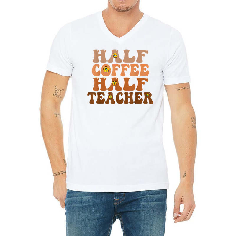 Half Coffee Half Teacher Groovy Wavy Design T Shirt V-neck Tee | Artistshot