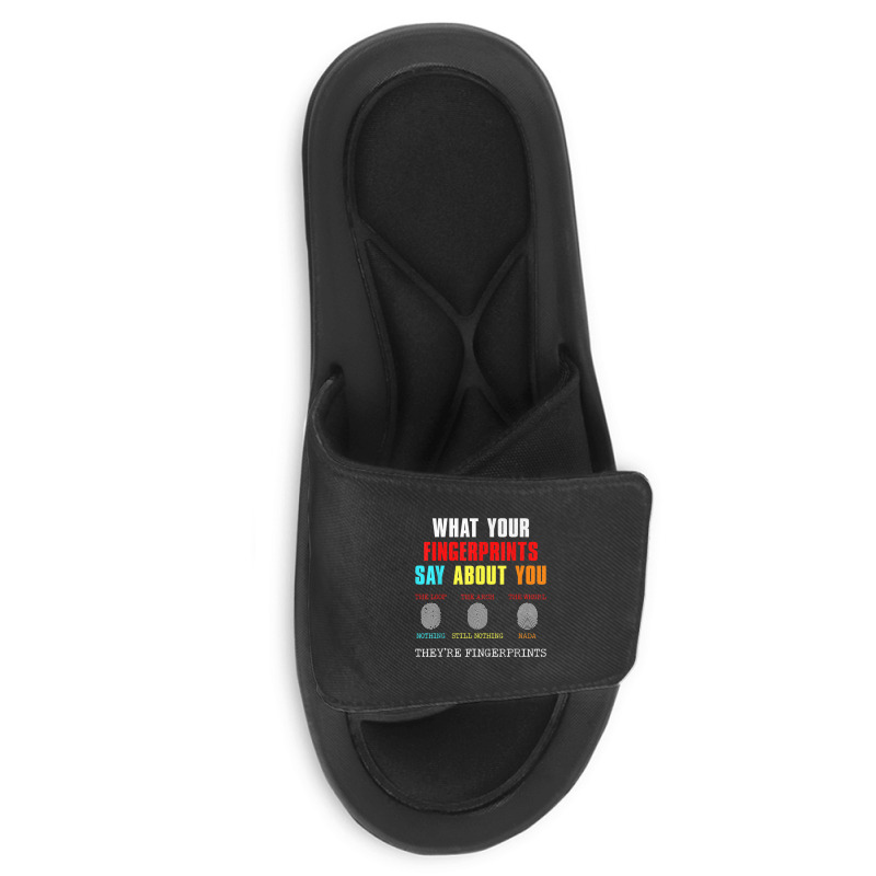 What Your Fingerprints Say Forensic Scientist Novelty Slide Sandal by Posh | Artistshot