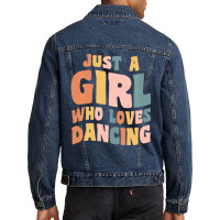 Just A Girl Who Loves Dancing Dancer Quote Men Denim Jacket | Artistshot