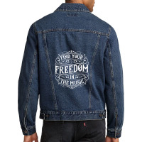 Find Your Freedom In Music Men Denim Jacket | Artistshot