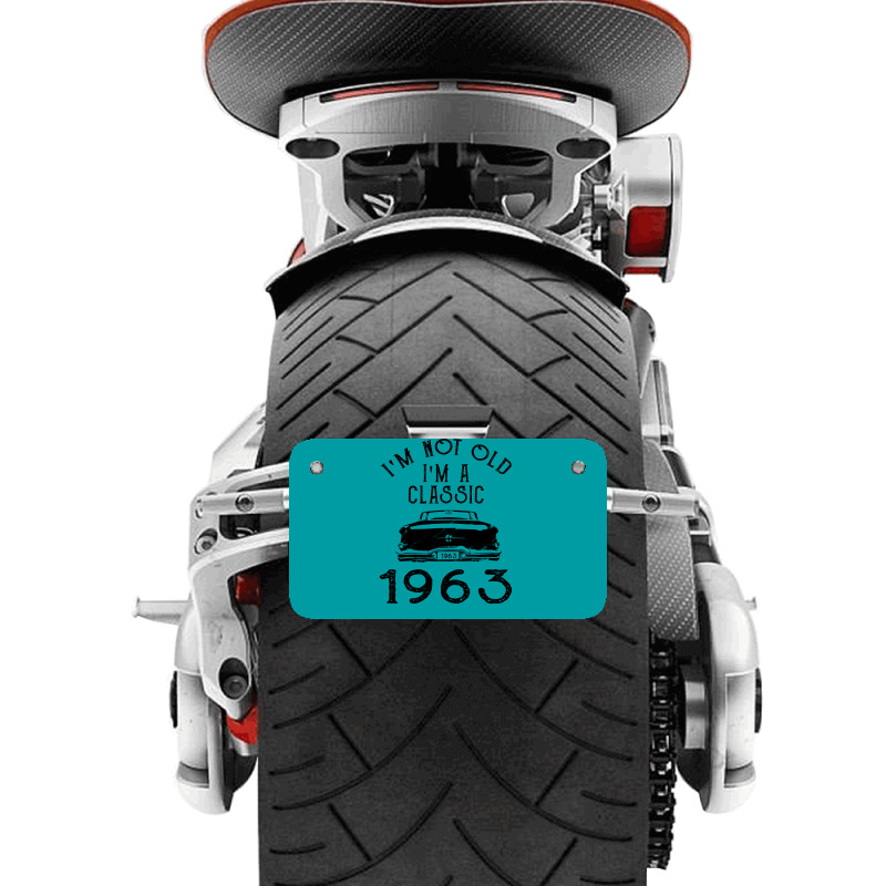 I'm Not Old I'm A Classic 1963 Motorcycle License Plate | Artistshot