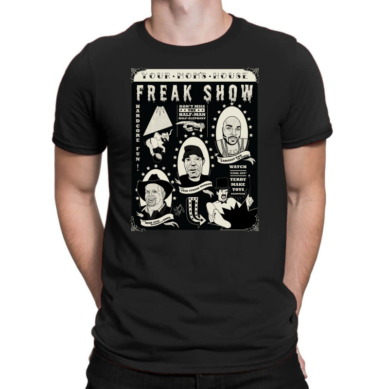 Your Mom's House Freak Show Emma Terry Gift T-shirt | Artistshot