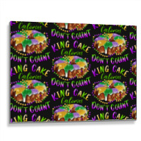 Mardi Gras King Cake Calories Don't Count Metal Print Horizontal | Artistshot