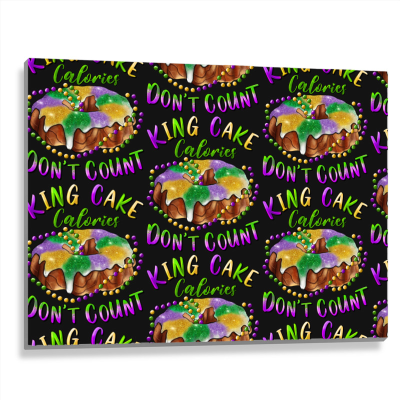 Mardi Gras King Cake Calories Don't Count Metal Print Horizontal | Artistshot