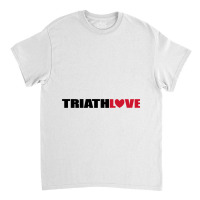 Cool Design For Triathlon With Lots Of Love Classic T-shirt | Artistshot