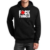 Fuck Trudeau Unisex Hoodie | Artistshot