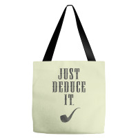 Just Deduce It Tote Bags | Artistshot
