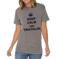 Keep Calm And Triathlon Vintage T-shirt | Artistshot