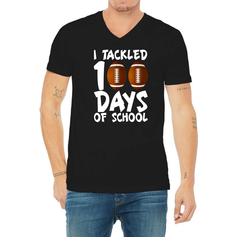 I Tackled 100 Days Of School Football 100th Day Gifts Boys V-neck Tee | Artistshot