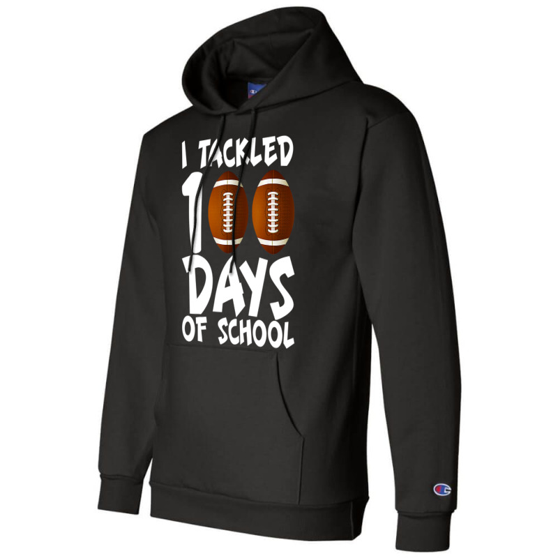 I Tackled 100 Days Of School Football 100th Day Gifts Boys Champion Hoodie | Artistshot