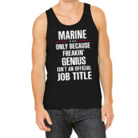 Gift For Freakin' Genius Marine Tank Top | Artistshot