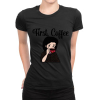 First, Coffee Ladies Fitted T-shirt | Artistshot