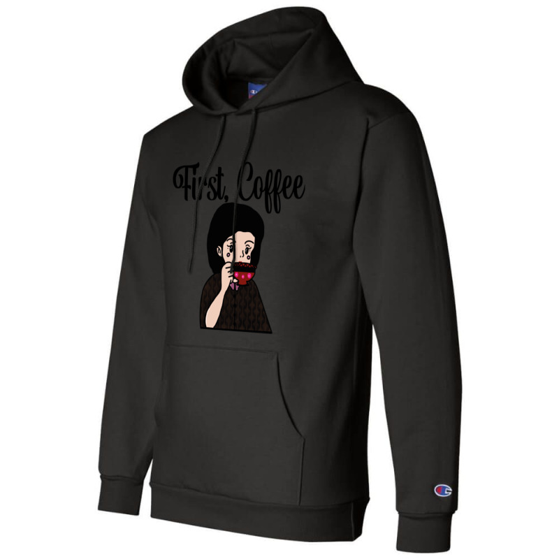 First, Coffee Champion Hoodie by cm-arts | Artistshot