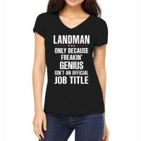 Gift For Freakin' Genius Landman Women's V-neck T-shirt | Artistshot