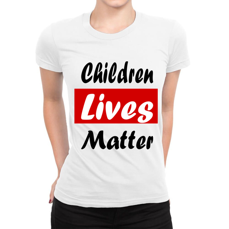 Children Lives Matter Ladies Fitted T-Shirt by cm-arts | Artistshot