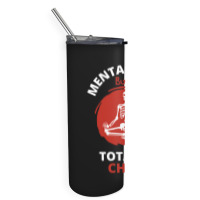 Mentally Ill But Totally Chill  Skeleton Skinny Tumbler | Artistshot