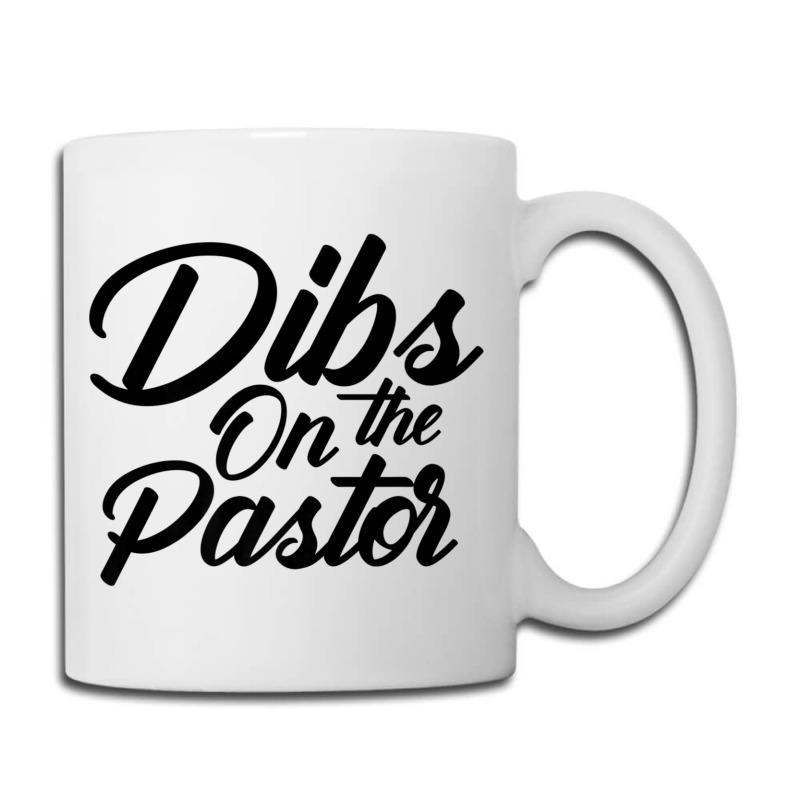 Dibs On The Pastor Cool Pastor's Wife Coffee Mug | Artistshot