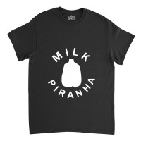 Milk Piranha Classic T-shirt | Artistshot