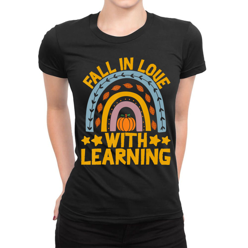 Fall In Love With Learning Rainbow Pumpkin Teacher Ladies Fitted T-Shirt by cm-arts | Artistshot