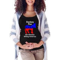 Donkey Pox Donkey Political Funny Satire Maternity Scoop Neck T-shirt | Artistshot