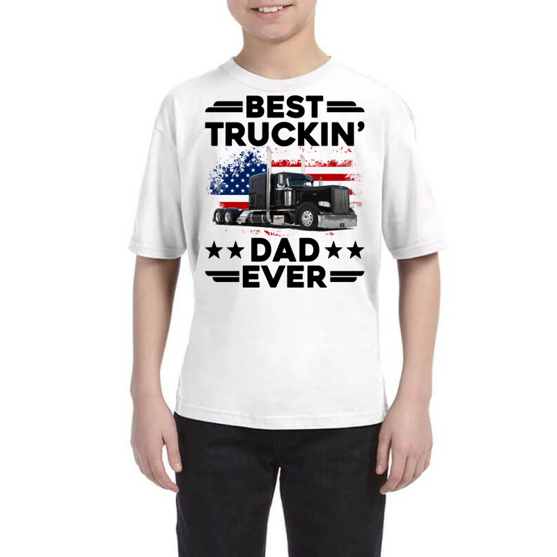 Best Truckin Dad Ever Usa Flag Semi Truck Driver Gift Pullover Hoodie Youth Tee by cm-arts | Artistshot