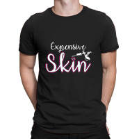 Expensive Skin Tattoo Artist Machine Inked Skin Beards T-shirt | Artistshot