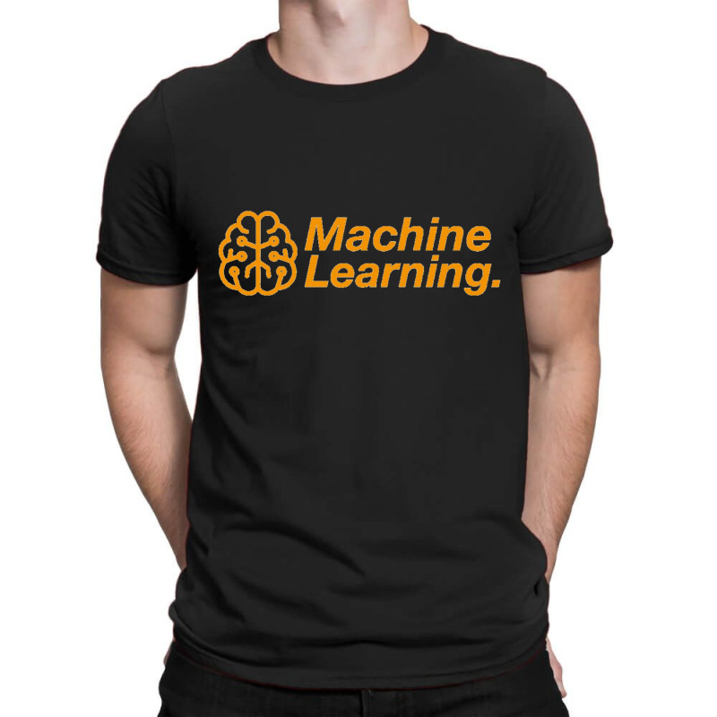 Machine Learning T-shirt | Artistshot