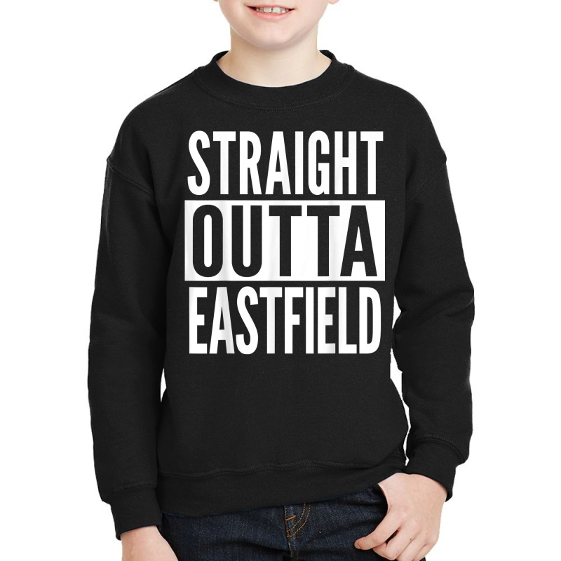 Eastfield Straight Outta College University Alumni T Shirt Youth Sweatshirt | Artistshot