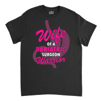 Got A Surgery Date Design For Bariatric Surgery T Shirt Classic T-shirt | Artistshot