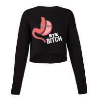 Gastric Sleeve Bye Bitch Bariatric Surgery Cropped Sweater | Artistshot