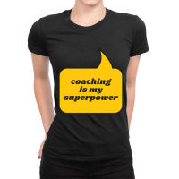 Coaching Is My Superpower Ladies Fitted T-shirt | Artistshot