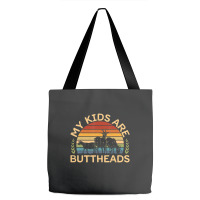 My Kids Are Buttheads I Farmer Quote I Love Farm Tote Bags | Artistshot