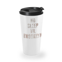 No Sleep Til Brooklyn Travel Mug | Artistshot