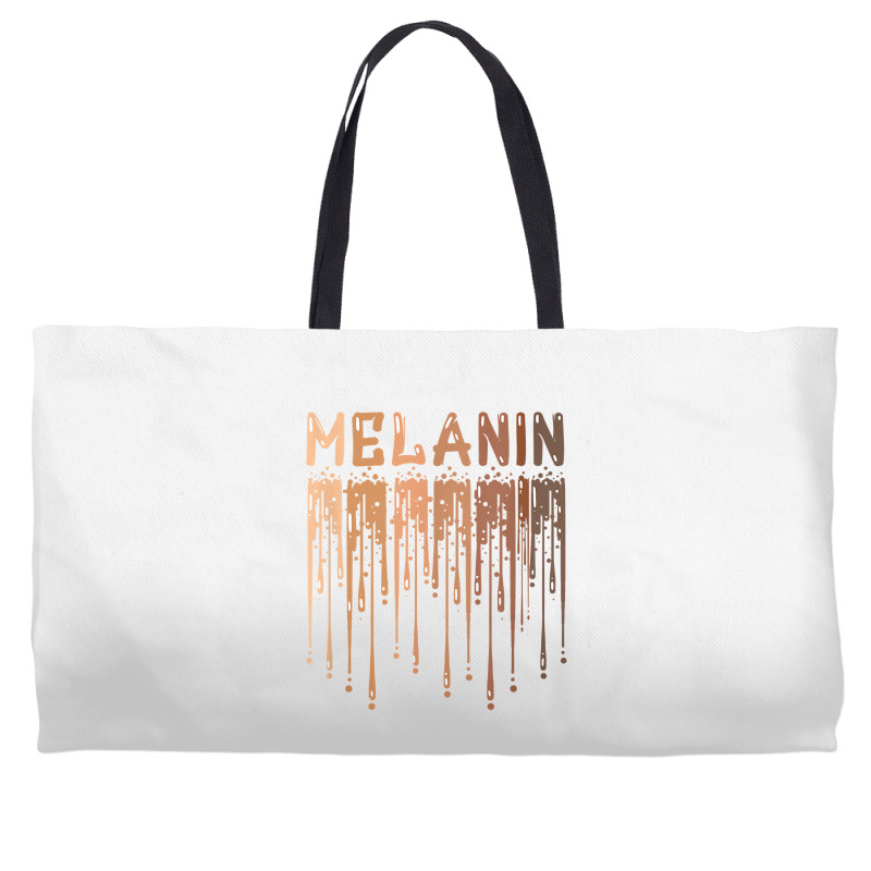 Drippin Melanin For Women Pride   Gifts Black History Month T Shirt Weekender Totes | Artistshot