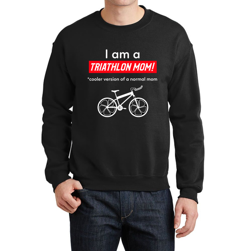 I Am A Triathlon Mom! Crewneck Sweatshirt by KENNETHPCLING | Artistshot