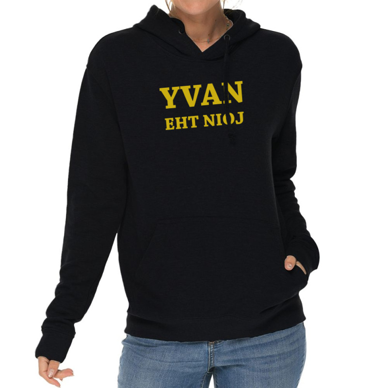 Yvan Eht Nioj Lightweight Hoodie | Artistshot