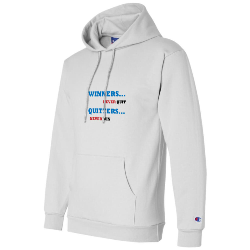 Winners Never Quit Champion Hoodie | Artistshot