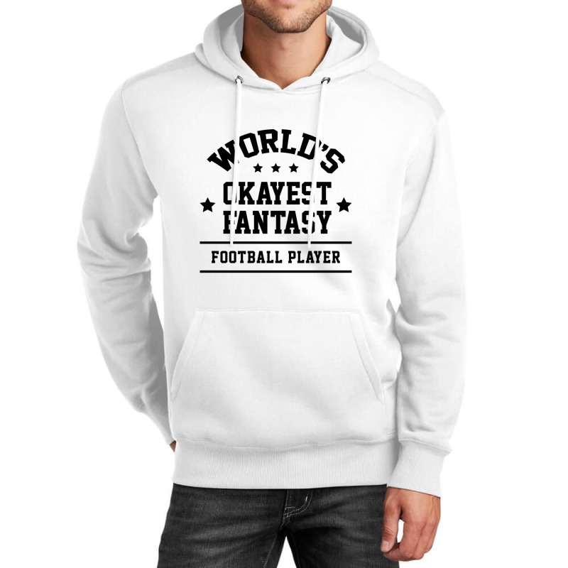 World's Okayest Fantasy Football Gift Sports Unisex Hoodie | Artistshot