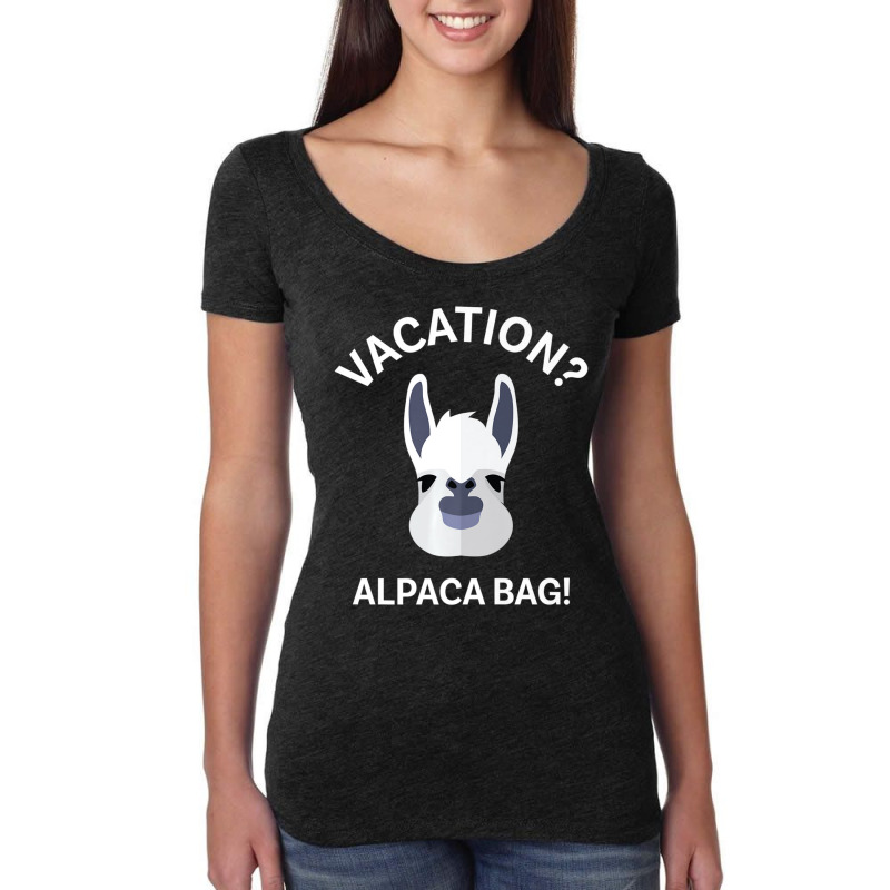 Vacation Alpaca Bag! Animal Pun T-shirts Women's Triblend Scoop T-shirt by cm-arts | Artistshot