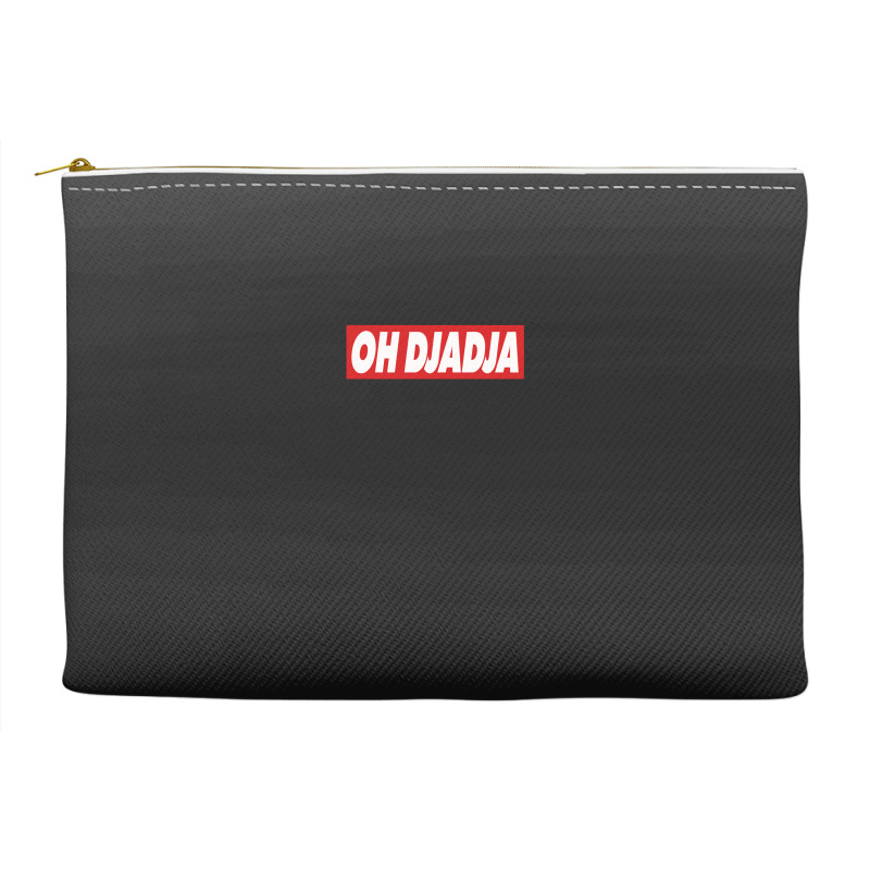 Oh Djadja Accessory Pouches | Artistshot