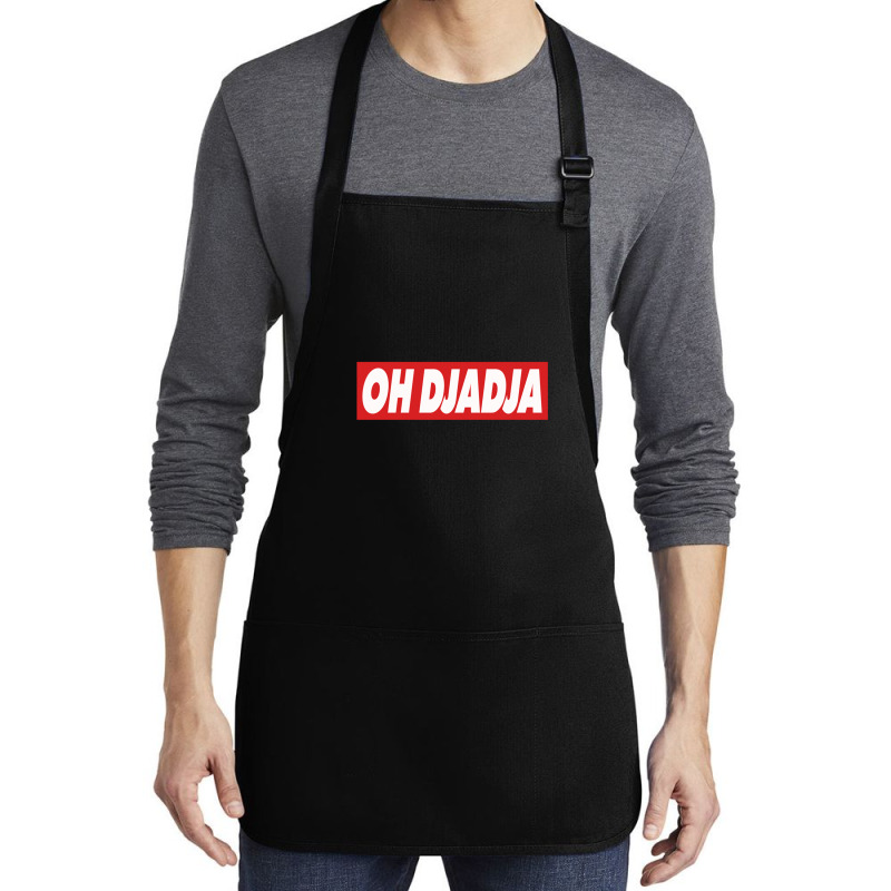 Oh Djadja Medium-length Apron | Artistshot