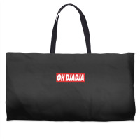 Oh Djadja Weekender Totes | Artistshot