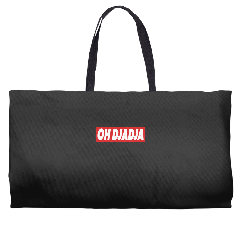 Oh Djadja Weekender Totes | Artistshot