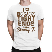 I Love Big Sacks Tight Ends And Strong D Funny Football Raglan Basebal T-shirt | Artistshot