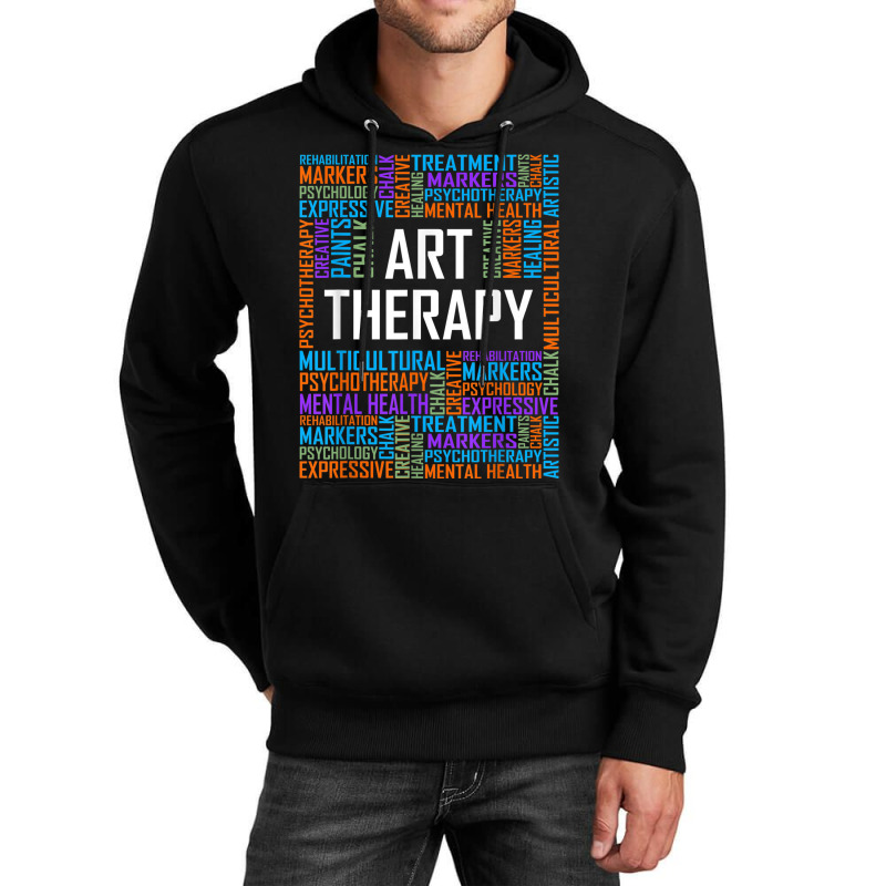 Art Therapy Words Gift Therapist Appreciation Gifts Unisex Hoodie by CruzChapman | Artistshot