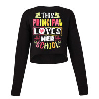 Womens This Principal Loves Her School Headmaster Headmistress T Shirt Cropped Sweater | Artistshot