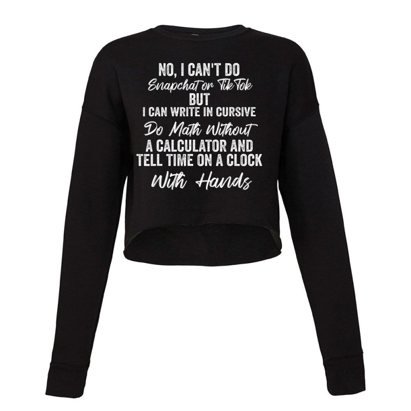 I Can Write In Cursive Do Math Without A Calculator Cropped Sweater by cm-arts | Artistshot